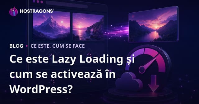 Ce este Lazy Loading și cum se activează în WordPress?