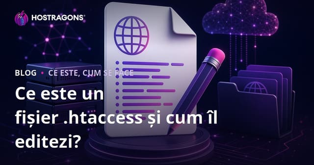 Ce este un fișier .htaccess și cum îl editezi?
