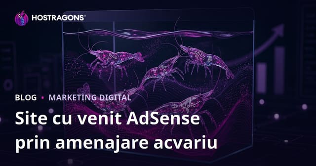 Configurarea unui Acvariu și Crearea unui Site cu Venituri Mari din AdSense pe Tema Speciilor Rare de Creveți