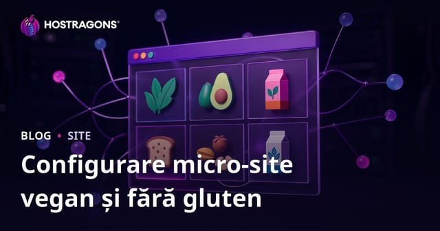 Configurarea unui Micro-Site pentru Recenzii de Produse Vegane și Fără Gluten