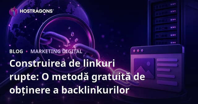 Construirea de linkuri rupte: O metodă gratuită de obținere a backlinkurilor