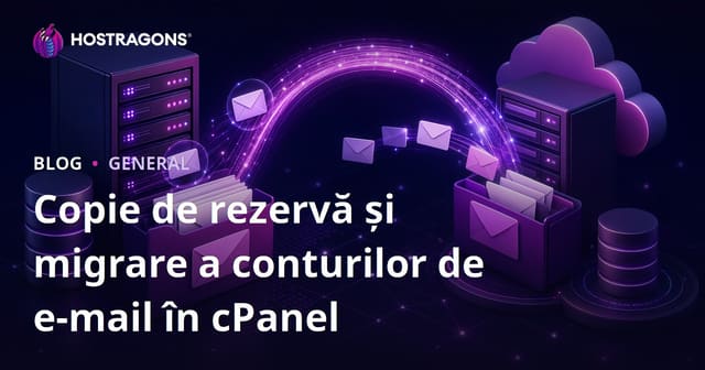 Copie de rezervă și migrare a conturilor de e-mail în cPanel