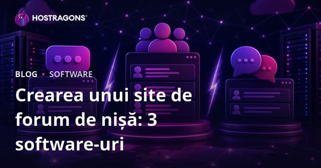 Creare Forum de Nișă: XenForo vs vBulletin vs phpBB – Ghid Complet