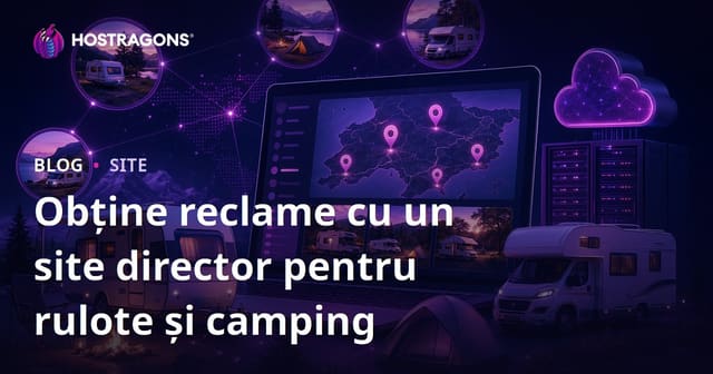Crearea unui Site de Directory Regional pentru Campare și Caravaning pentru Obținerea de Reclame