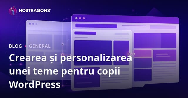 Crearea și Personalizarea Temelor Child în WordPress