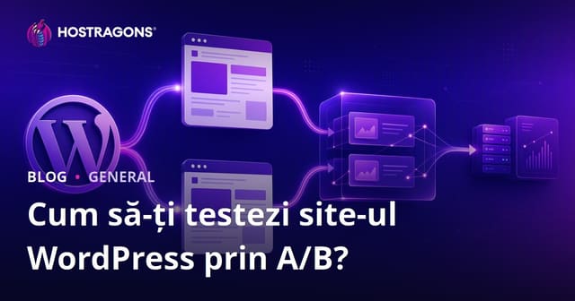 Cum să efectuezi teste A/B pe site-ul tău WordPress?