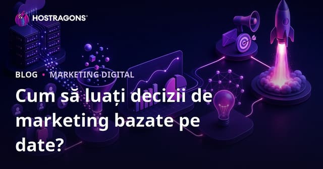 Cum să luați decizii de marketing bazate pe date?