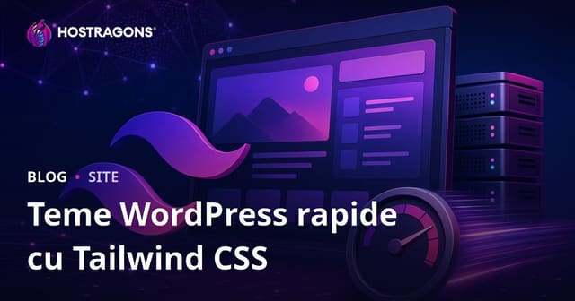 Dezvoltarea Temelor WordPress Extrem de Ușoare și Rapide cu Tailwind CSS
