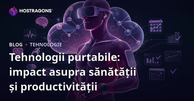 Tehnologii Purtabile: Impactul Asupra Sănătății și Eficienței