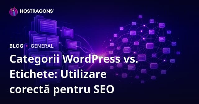 Utilizarea corectă a categoriilor și etichetelor în WordPress pentru SEO