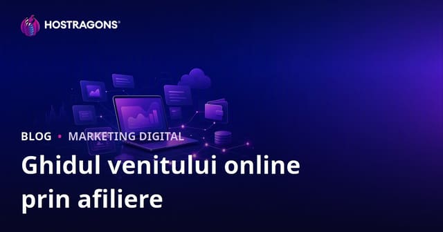 Ghid Complet pentru Marketing Afiliat: Cum să Obții Venituri Online în 2026