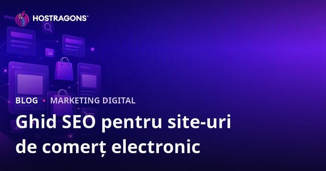 Ghid SEO pentru Magazine Online: Optimizarea Paginilor de Categorii și Produse