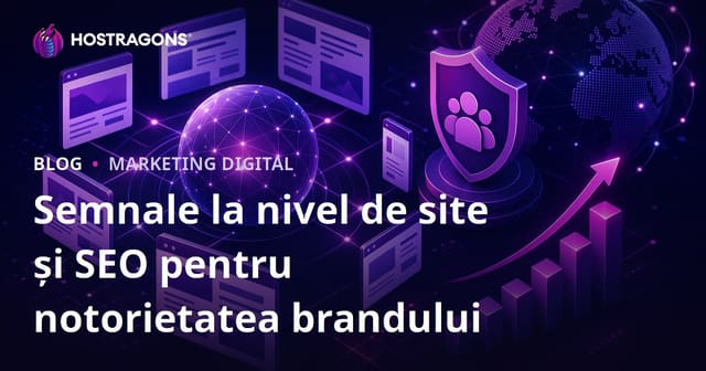 Impactul Semnalelor Site-Wide și al Recunoașterii Mărcii asupra SEO în 2026