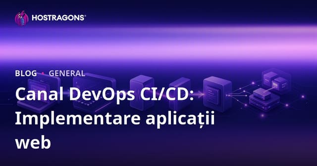 Canal DevOps CI/CD: Implementare aplicații web