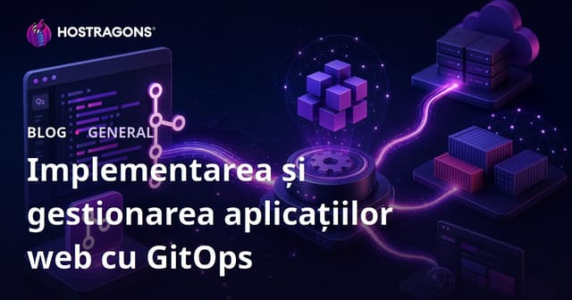 Implementarea și gestionarea aplicațiilor web cu GitOps