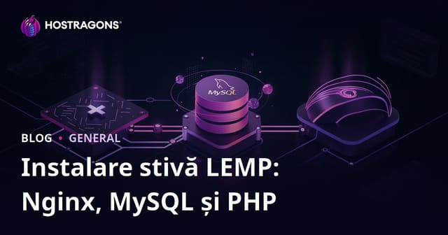 Instalare stivă LEMP: Nginx, MySQL și PHP
