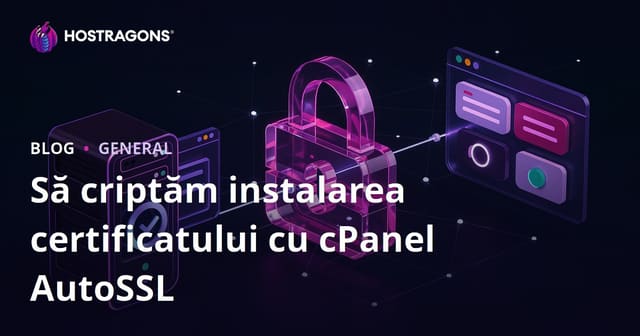 Instalarea certificatului Let's Encrypt folosind cPanel AutoSSL