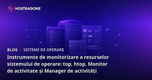 Instrumentele de Monitorizare a Resurselor Sistemului de Operare: top, htop, Activity Monitor și Task Manager