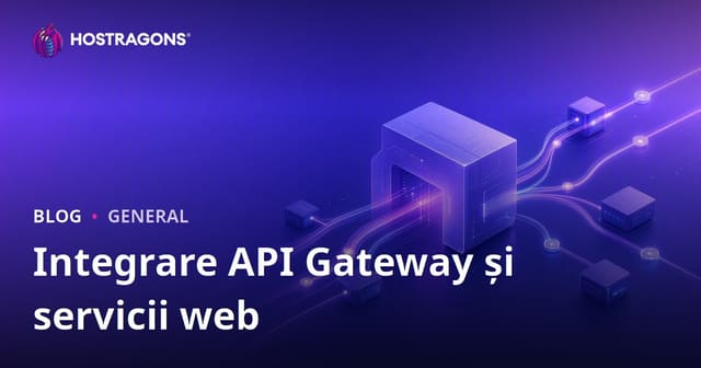 Integrare API Gateway și servicii web