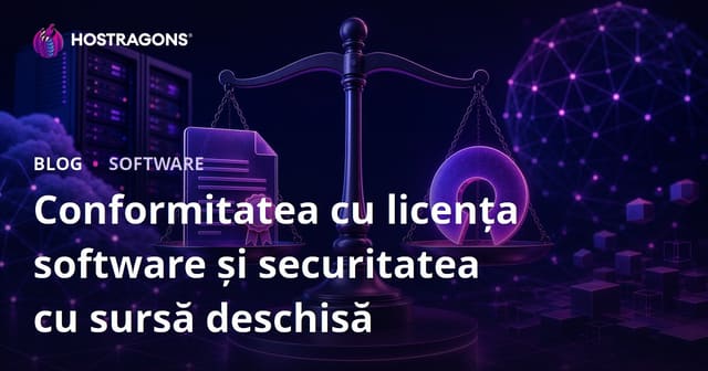 Importanța conformității licențelor software și securitatea open-source