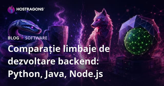 Comparație limbaje de dezvoltare backend: Python, Java, Node.js