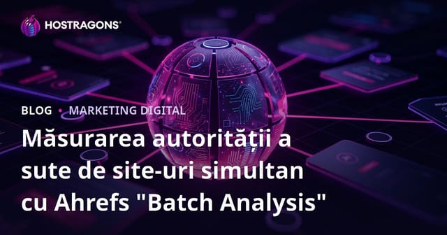 Măsurarea autorității a sute de site-uri simultan cu Ahrefs "Batch Analysis"