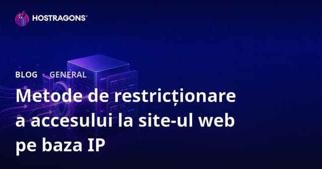 Metode de Limitare a Accesului la Website pe Bază de IP