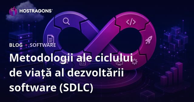 Metodologii ale ciclului de viață al dezvoltării software (SDLC)