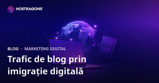 Migranți Digitali și Vize pentru Lucru la Distanță: Strategii pentru Trafic Organic