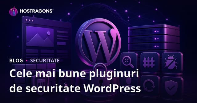 Cele mai bune pluginuri de securitate pentru WordPress