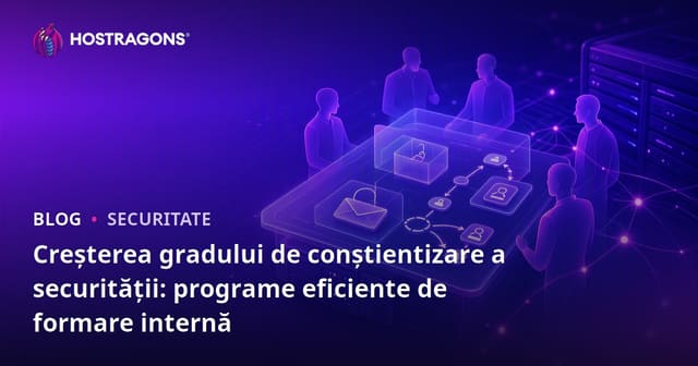Creșterea Conștiinței de Securitate: Programe Eficiente de Formare în Cadrul Organizației