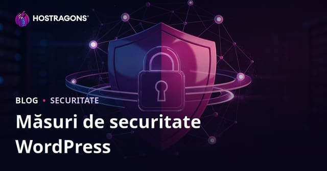 Securitate WordPress: Ghid Complet de Protecție a Site-ului Împotriva Atacurilor Cibernetice
