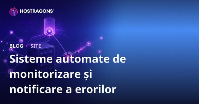 Sisteme Hata Monitorizare Automată și Sisteme de Notificare