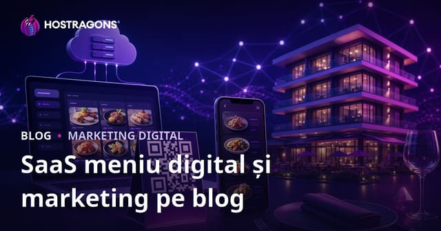 Soluția SaaS pentru Meniuri Digitale (Cod QR) pentru Hoteluri și Restaurante