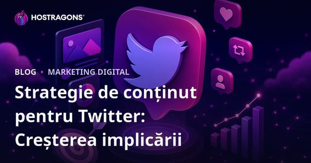 Strategia de Conținut pentru Twitter: Creșterea Ratei de Engagement