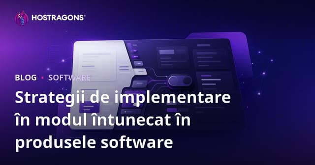 Strategii de implementare în modul întunecat în produsele software