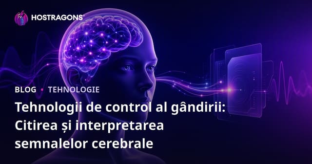 Tehnologii de control al gândirii: Citirea și interpretarea semnalelor cerebrale