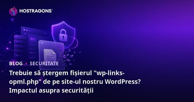 Trebuie să ștergem fișierul "wp-links-opml.php" de pe site-ul nostru WordPress? Impactul asupra securității