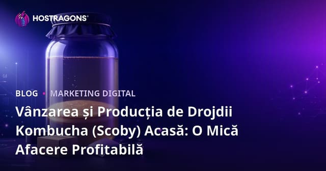 Vânzarea și Producția de Drojdii Kombucha (Scoby) Acasă: O Mică Afacere Profitabilă