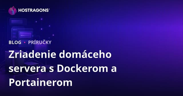 Ako nainštalovať vlastný domáci server pomocou Docker a Portainer