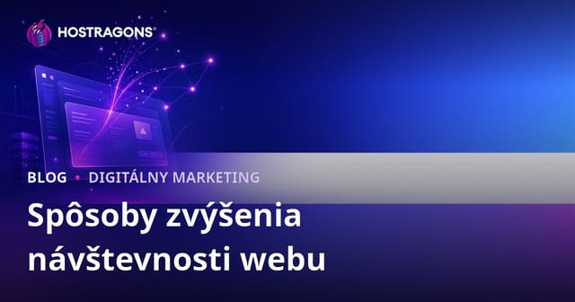 Ako zvýšiť návštevnosť webu: Získavanie organickej návštevnosti krok za krokom