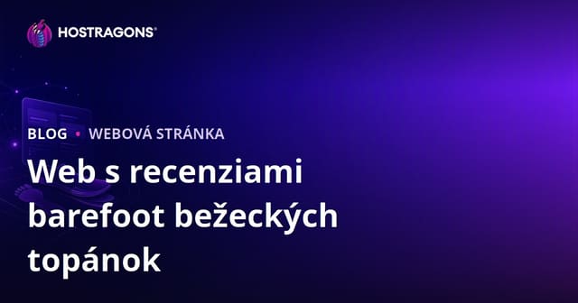 Analýza behu a recenzia barefoot (naboso) bežeckých topánok: Sprievodca vytvorením webovej stránky