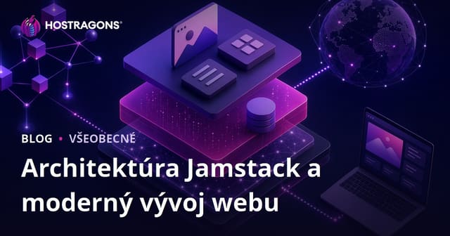 Architektúra Jamstack a moderný vývoj webu