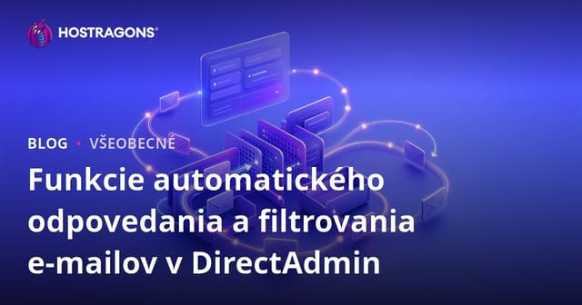 Funkcie automatického odpovedania a filtrovania e-mailov v DirectAdmin
