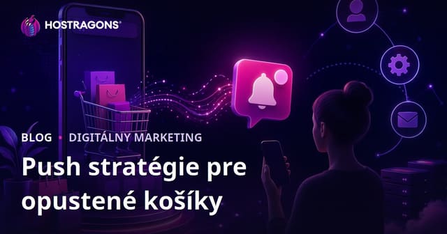 Automatizované Push Notifikácie pre Užívateľov, Ktorí Opustili Nákupný Košík