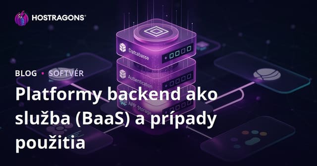 Platformy backend ako služba (BaaS) a prípady použitia