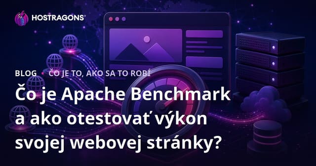 Čo je Apache Benchmark a ako otestovať výkon svojej webovej stránky?