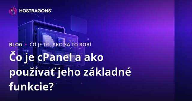 Čo je cPanel a ako používať jeho základné funkcie?