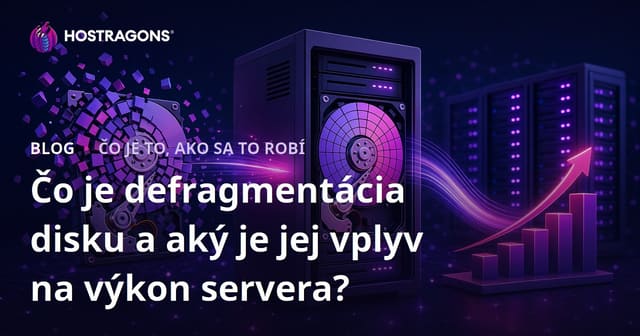 Čo je defragmentácia disku a aký je jej vplyv na výkon servera?