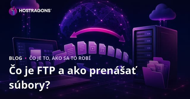 Čo je FTP a ako prenášať súbory?